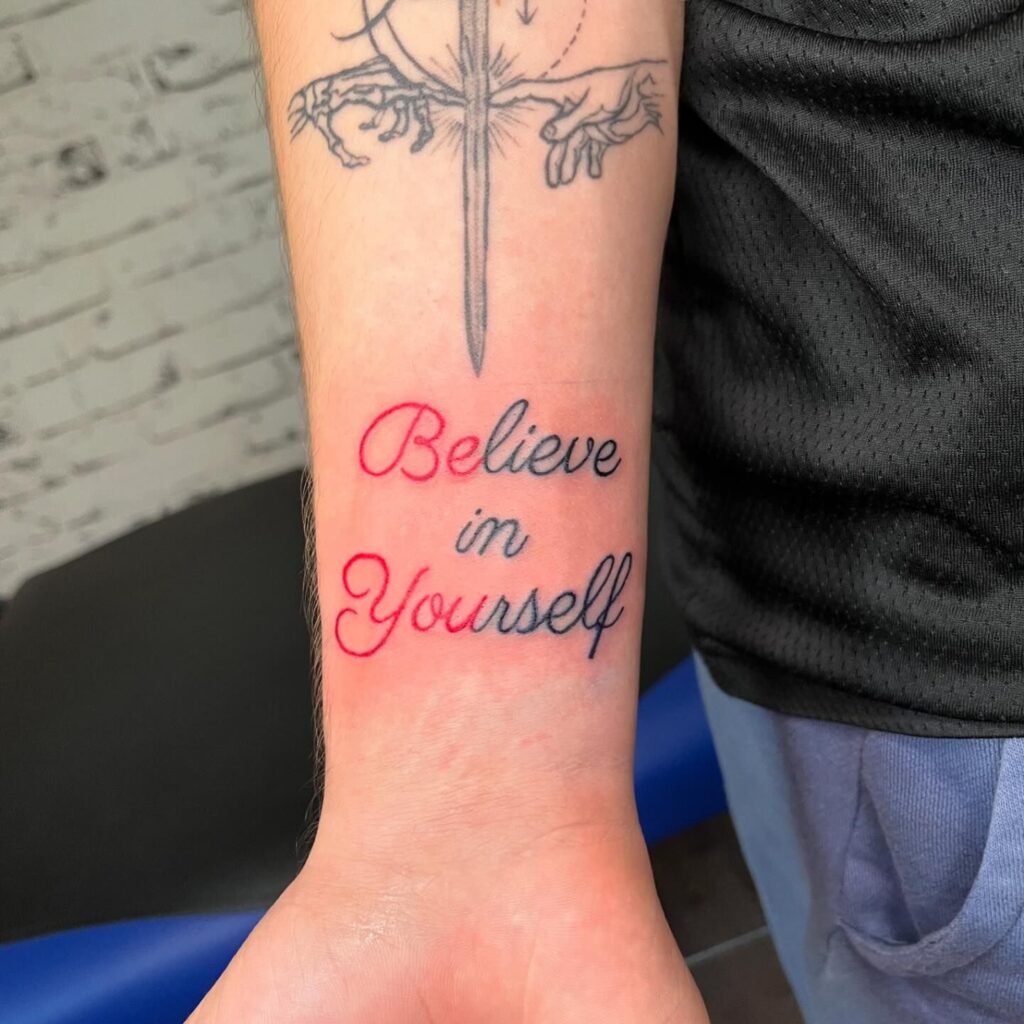 Believe in Yourself &ndash; Confidence in Color quote tattoo ideas for men tattoo
