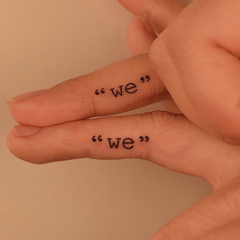 Matching &ldquo;We&rdquo; Finger Tattoos small couple tattoos tattoo