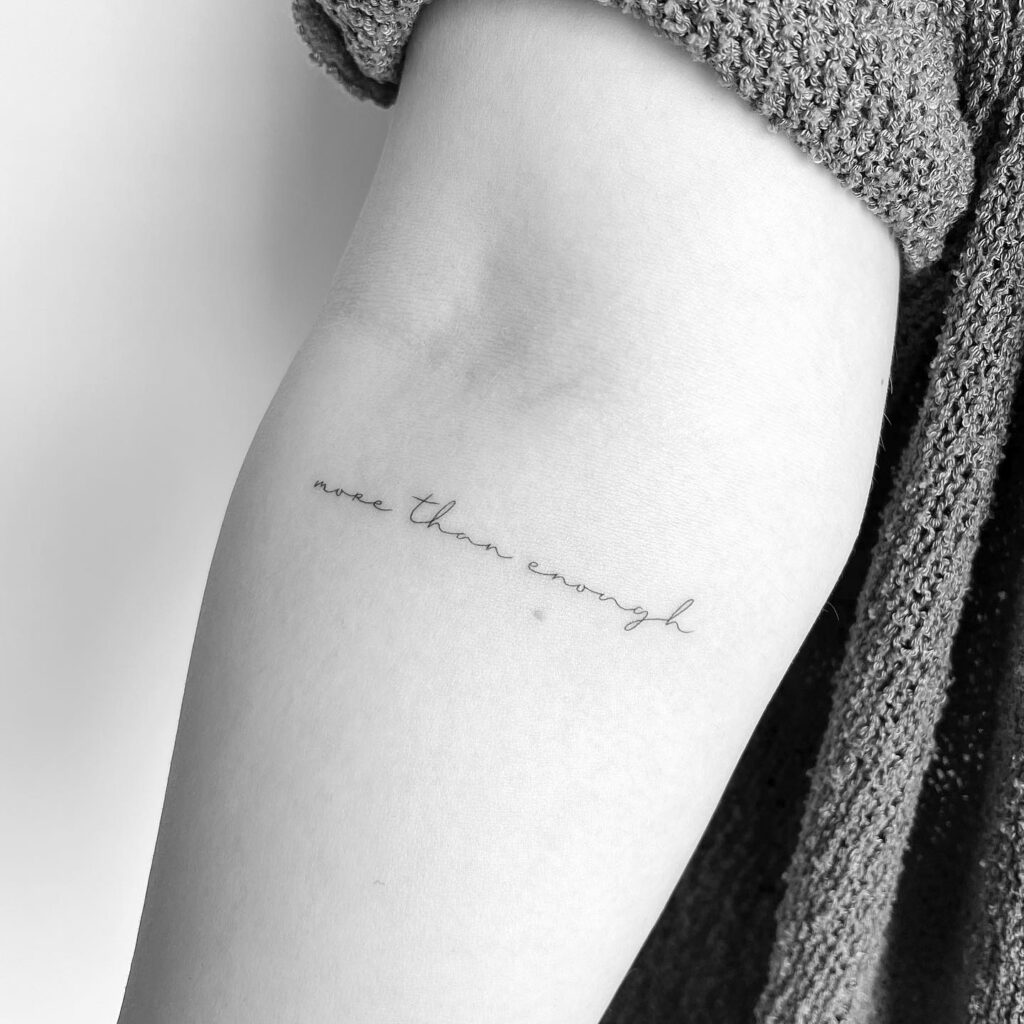 More Than Enough Quote Tattoo meaningful quote tattoos for women tattoo