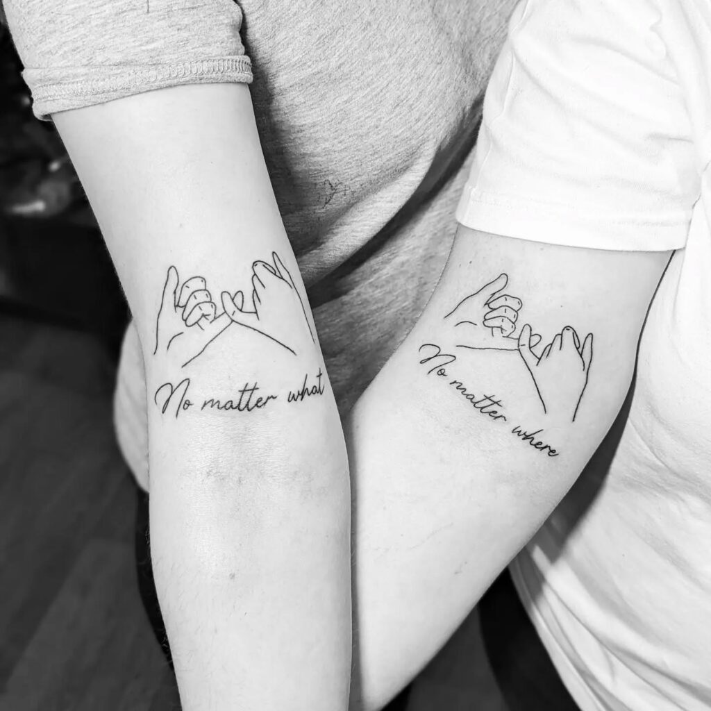 Pinky Promise “No Matter What, No Matter Where” Tattoos for Best Friends matching best friend tattoos tattoo