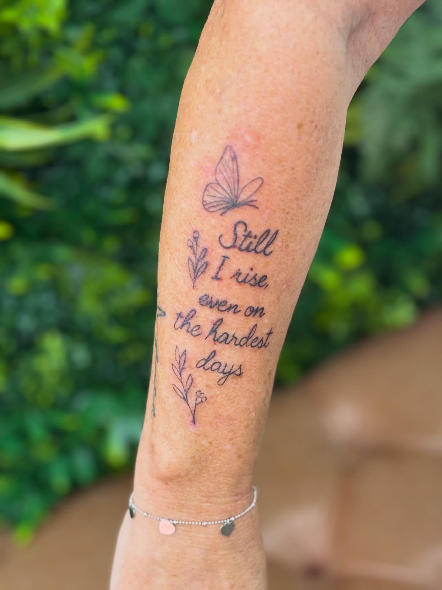 Still I Rise Even on the Hardest Days Tattoo meaningful word tattoos tattoo