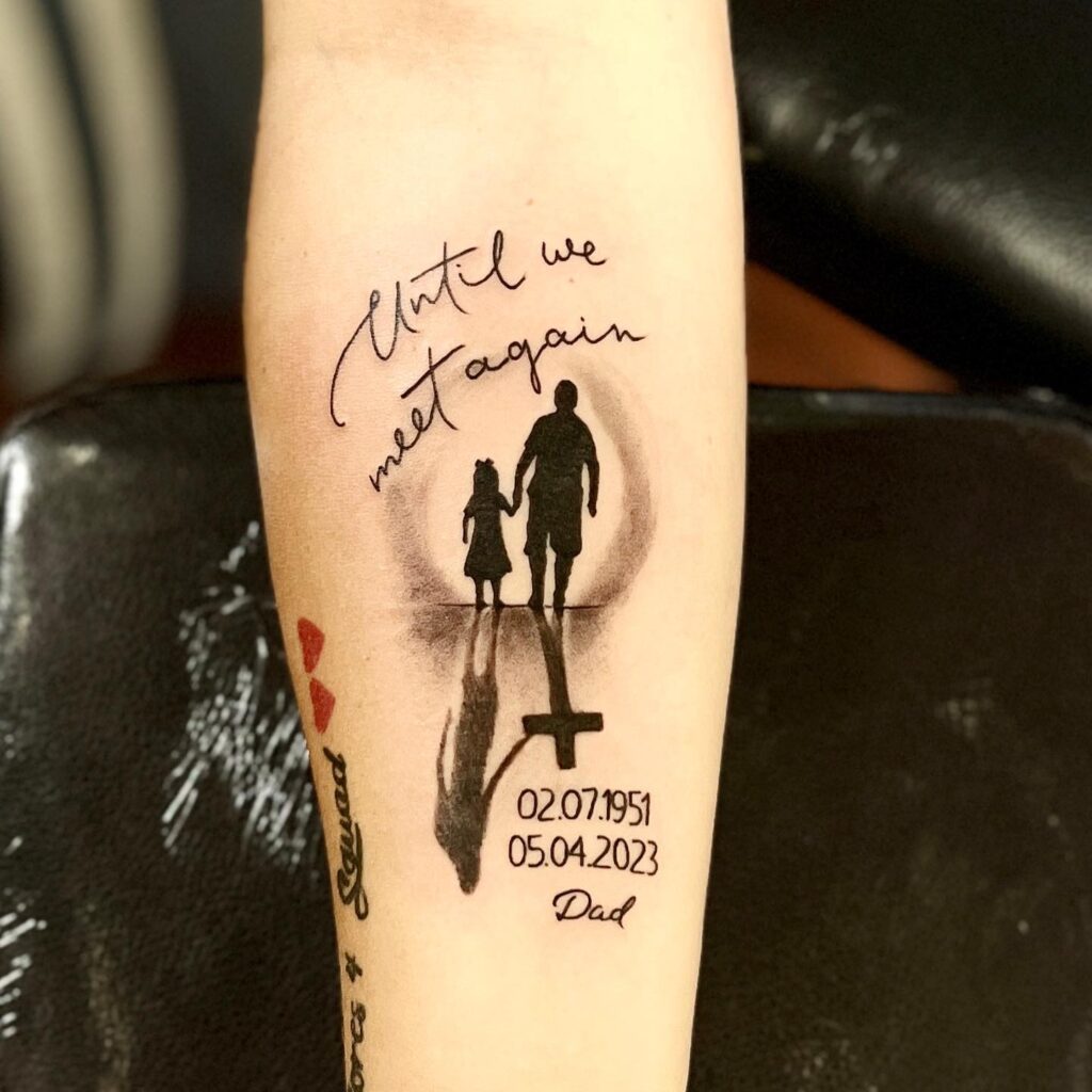 Until We Meet Again Dad Memorial Tattoo dad memorial tattoos tattoo