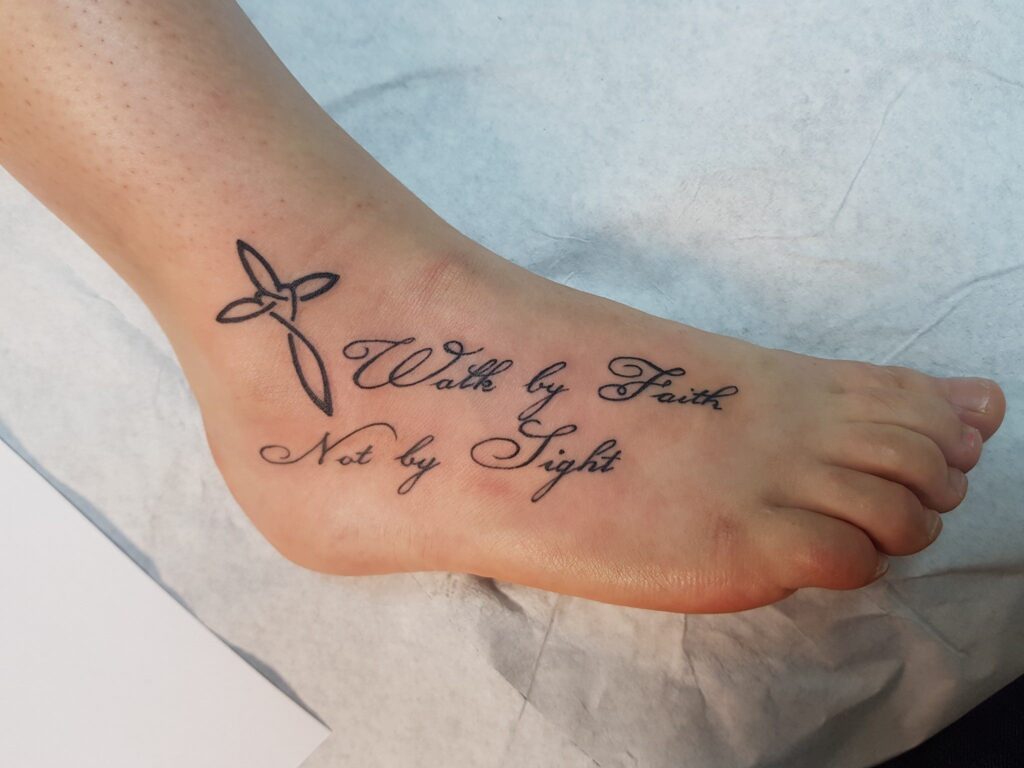 Walk by Faith Foot Tattoo meaningful quote tattoos for women tattoo