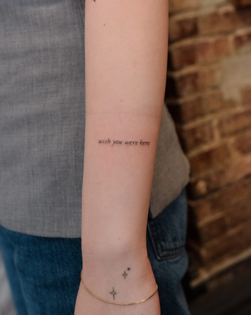 Wish You Were Here Script Tattoo