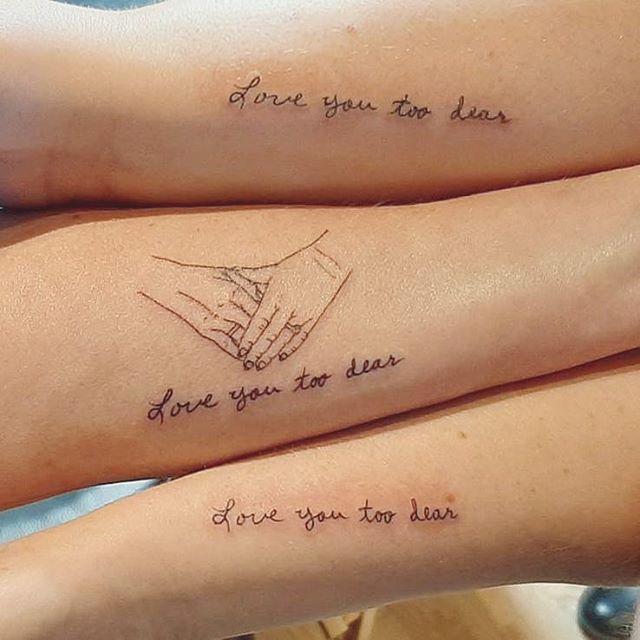Three “Love You Too Dear” Mother and Daughter Tattoos Tattoo on skin