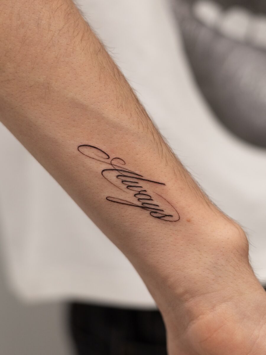 Stylish always tattoo in elegant script Tattoo on skin