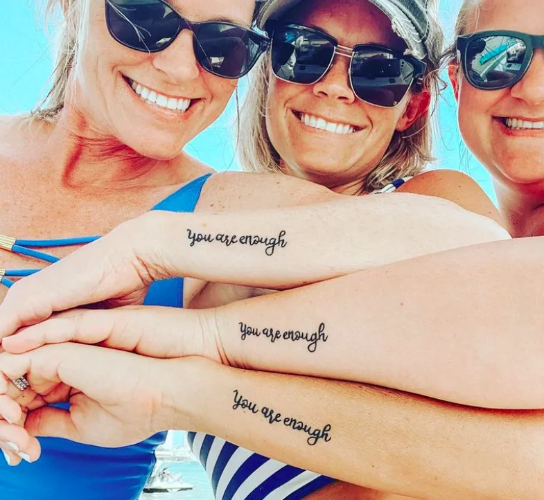 You Are Enough Matching Sister Tattoos Tattoo on skin